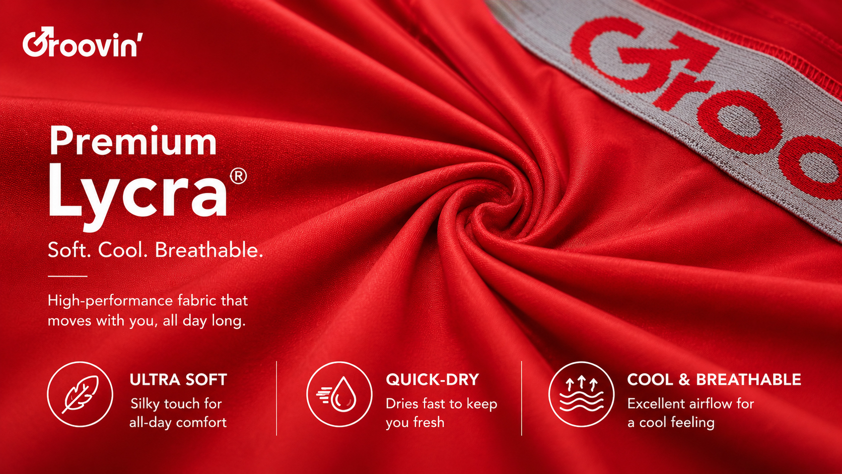 Red fabric ad for Groovin' Lycra: 'Premium Lycra' with 'Soft. Cool. Breathable.' and icons for Ultra Soft, Quick-Dry, and Cool & Breathable.
